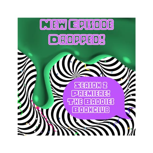 Season 2 Premiere: The Baddie Book Club