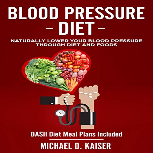 Blood Pressure Diet Naturally Lower Your Blood Pressure Through Diet
