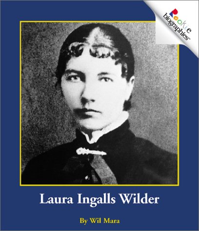 Laura Ingalls Wilder (Rookie Biographies)