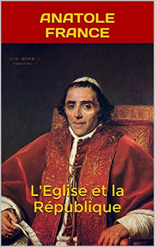 L'Eglise et la République (French Edition)