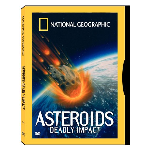 National Geographic Video - Asteroids - Deadly Impact National Geographic Video - Asteroids - Deadly Impact