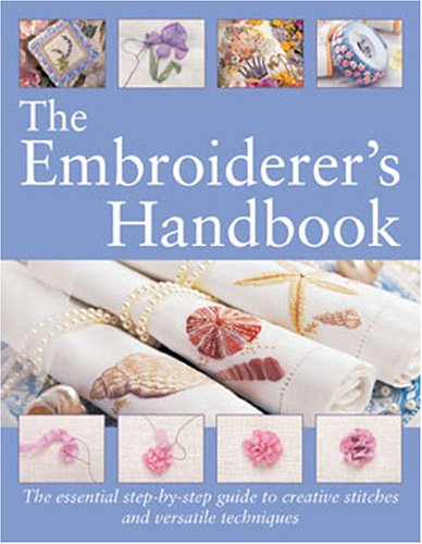 The Embroiderer's Handbook      Paperback – Bargain Price, April 1, 2005