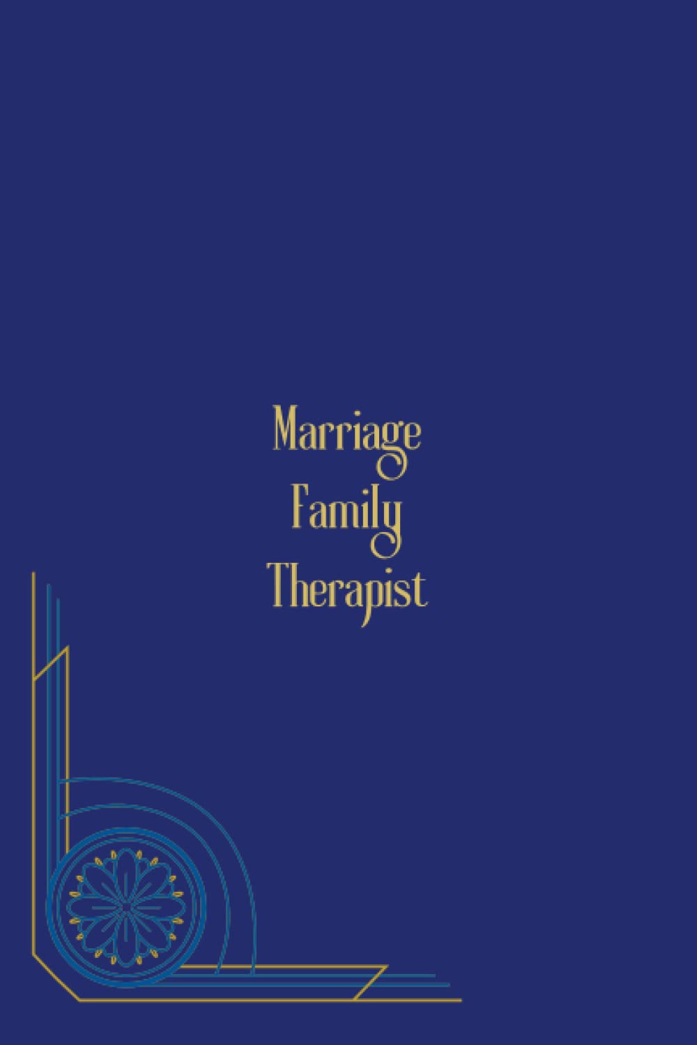 Marriage Family Therapist: Art Deco styled blank lined notebook