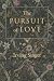The Pursuit of Love: The Meaning in Life