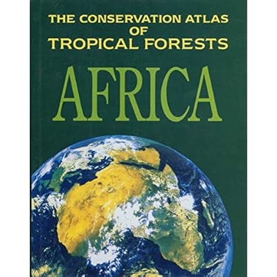 The Conservation Atlas of Tropical Forests