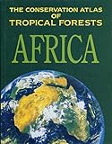 The Conservation Atlas of Tropical Forests: Africa
