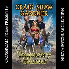 Temporary Human Audiolibro Por Craig Shaw Gardner arte de portada