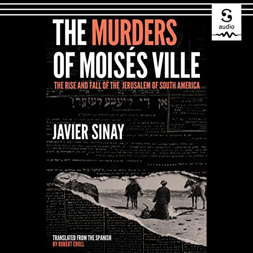 The Murders of Mois&amp;eacute;s Ville by Javier Sinay episode artwork