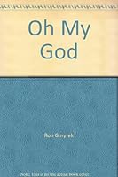 Oh My God B000J5A9FW Book Cover