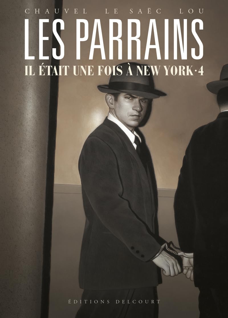 Les parrains il etait une fois a new york,04 -  Le Saëc - Delcourt - cartonné - Bande dessinée