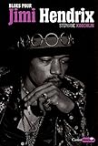  Blues pour Jimi Hendrix (French Edition)