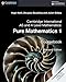 Cambridge International AS and A Level Mathematics: Pure Mathematics 1 Coursebook