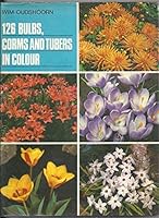 126 Bulbs, Corms and Tubers 0718821246 Book Cover