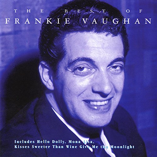The Best Of Frankie Vaughan [Explicit] von Frankie Vaughan bei Amazon
