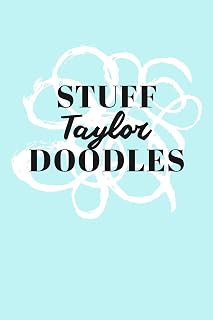 Stuff Taylor Doodles: Personalized Teal Doodle Sketchbook (6 x 9 inch) with 110 blank dot grid pages inside.