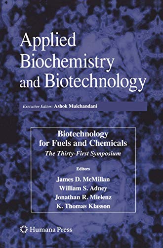 Biotechnology for Fuels and Chemicals: The Thirty-First Symposium (ABAB Symposium, 16)