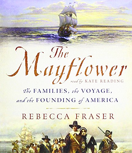 The Mayflower: The Families, the Voyage, and th... 1250297338 Book Cover