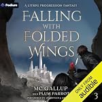 Cover of Falling with Folded Wings 3: A LitRPG Progression Fantasy