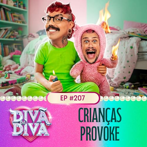 #207 - Crian&ccedil;as Provoke