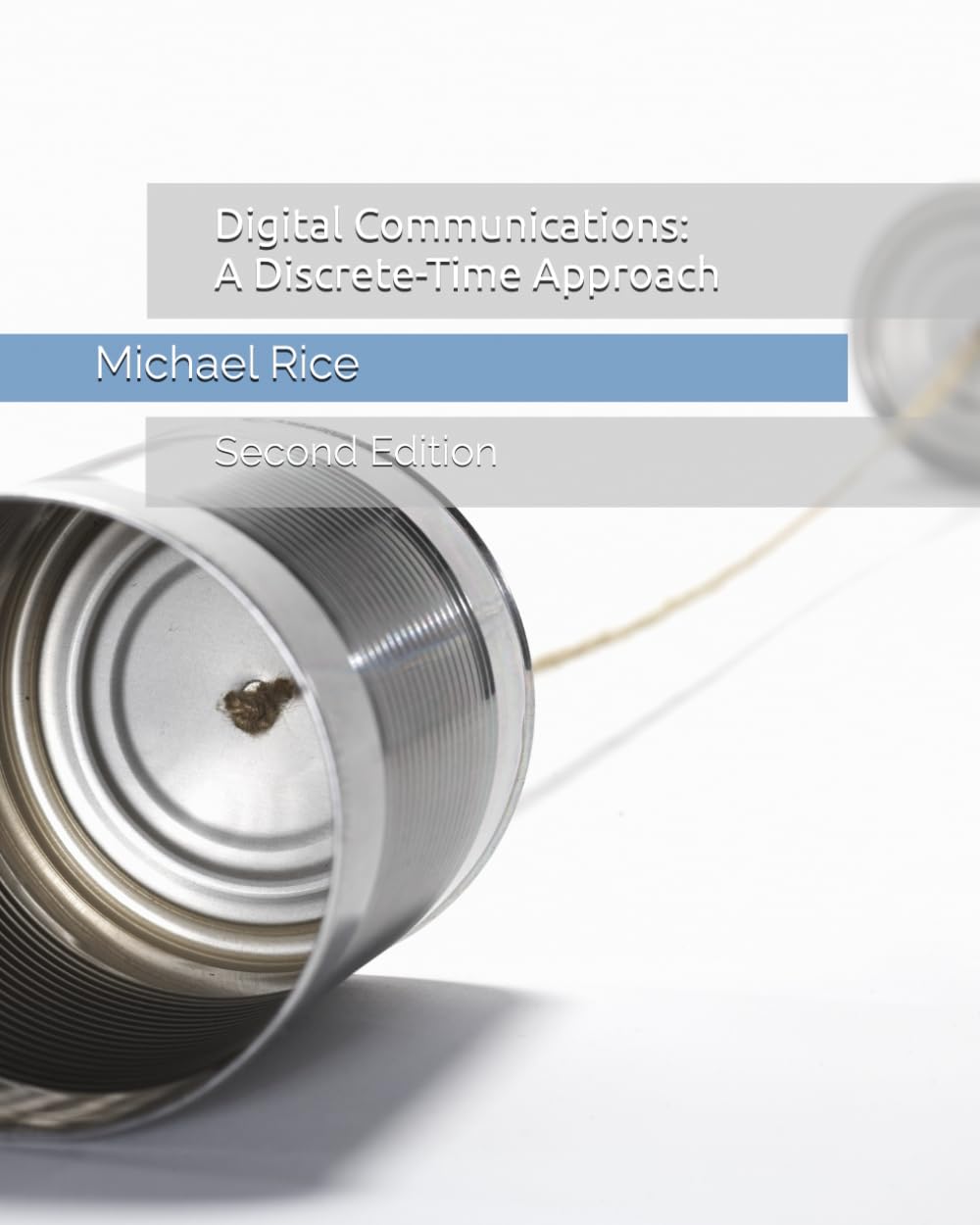 Digital Communications: A Discrete-Time Approach