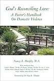 God's Reconciling Love: A Pastor's Handbook on Domestic Violence