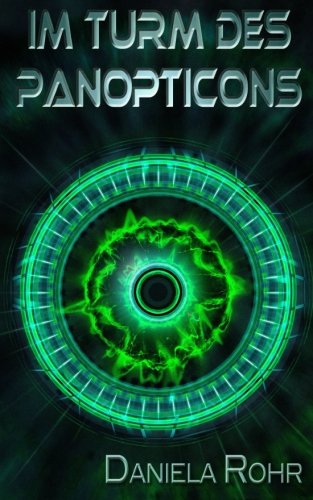 Im Turm des Panopticons