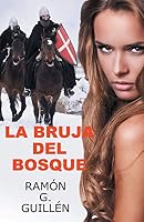 La Bruja del Bosque 1506501257 Book Cover