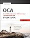 OCA: Oracle Database 12c Administrator Certified Associate Study Guide: Exams 1Z0-061 and 1Z0-062