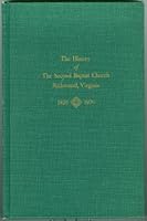 The History of the Second Baptist Church Richmond, Virginia 1820-1970 B000H2V9EC Book Cover