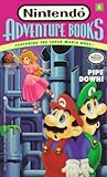 Pipe Down! (Nintendo Adventure Books, Featuring the Super Mario Bros. No. 5)