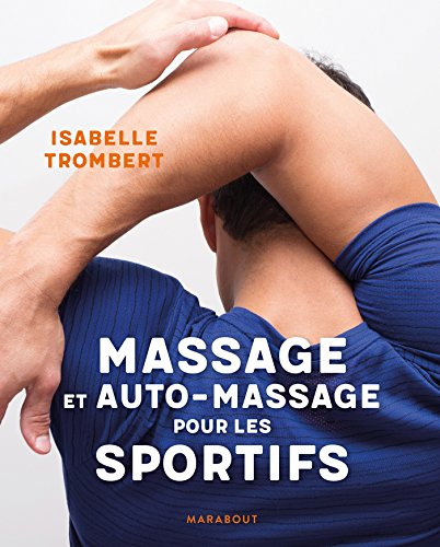 Télécharger Massage et auto-massage pour les sportifs (Hors collection-Santé) Livre eBook France
