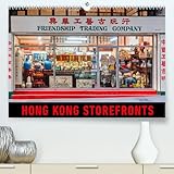 Sprache: Englisch Hong Kong Storefronts (hochwertiger Premium Wandkalender 2024 DIN A2 quer), Kunstdruck in Hochglanz