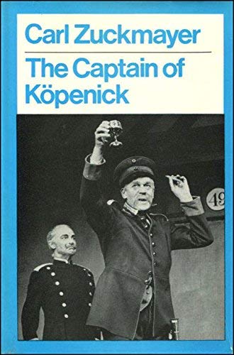 The Captain of Ko¨penick, (Methuen's modern plays) 0416670903 Book Cover