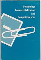 Technology Commercialization and Competitiveness B00IBMS4QG Book Cover
