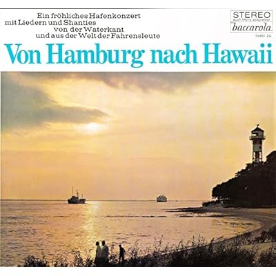 Von Hamburg Nach Hawaii / Baccarola / 74 651 ZU / 74651 / Bildh&uuml;lle / Deutsche Pressung / 12 Zoll Vinyl Langspiel-Schallplatte /