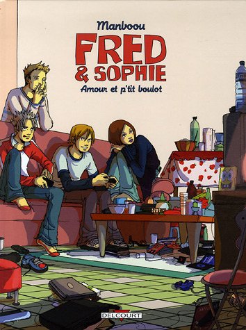 Fred et Sophie T02 Amour et p'tit boulot