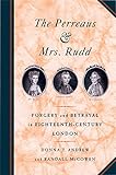 The Perreaus and Mrs. Rudd: Forgery and Betrayal in Eighteenth-Century London