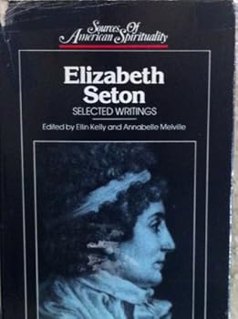 Hardcover Elizabeth Seton: Selected Writings (Sources of American Spirituality) Book