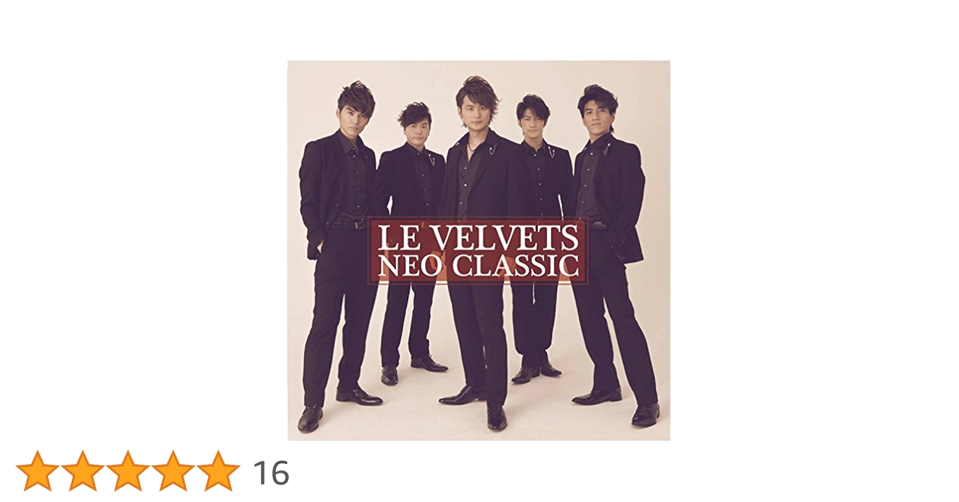 LE VELVETS【NEO CLASSIC】CD+DVD　ル ヴェルヴェッツ） Amazon.co.jp: NEO CLASSIC(初回生産限定盤) - LE VELVETS (DVD