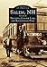 Salem, NH: Volume II Trolleys, Canobie Lake, and Rockingham Park (Images of America)