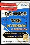Ganar Dinero con DOMINIOS WEB, 'Inversión o Perdición'.: Compra y Vende Dominios de manera simple. Tu futuro económico solo depende de ti. (Inversión o Perdición, Pon a trabajar tu dinero ya!!)