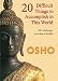 20 Difficult Things to Accomplish in this World: life's challenges according to Buddha (OSHO Singles)