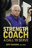 Strength Coach: A Call To Serve