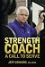 Strength Coach: A Call To Serve