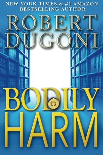 Bodily Harm: A David Sloane Novel 1515177165 Book Cover