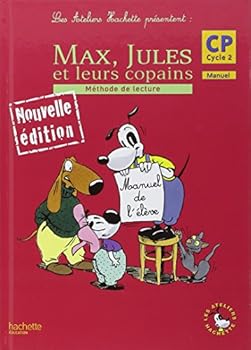 Paperback Les Ateliers Hachette Max, Jules et leurs copains CP - Livre de l'élève - Ed.2006 [French] Book