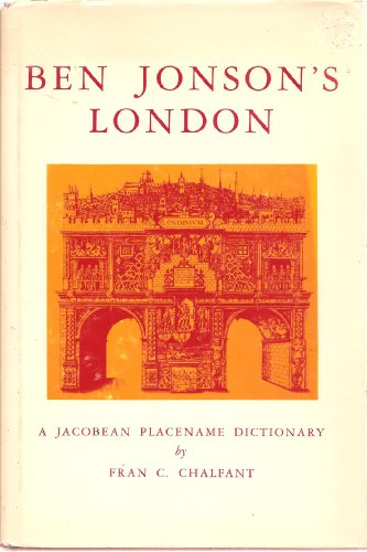 Ben Jonson's London: A Jacobean Placename Dicti... 0820303925 Book Cover