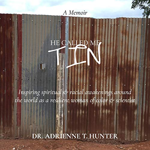 He Called Me Tin by Dr. Adrienne T. Hunter episode artwork