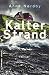 Produktbild Kalter Strand: Thriller (Thriller im GMEINER-Verlag) (Tom Skagen)