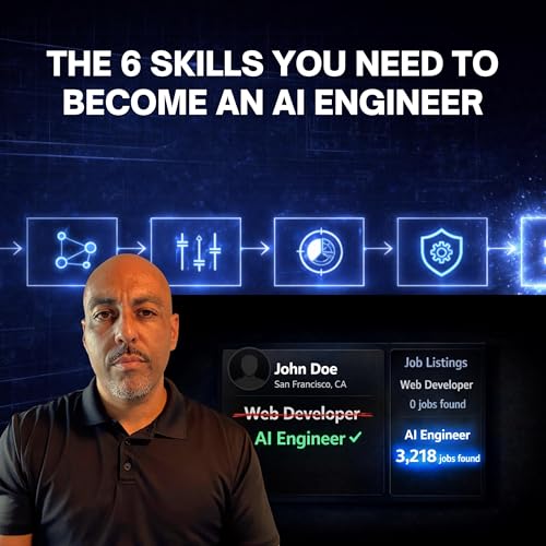 The 6 Skills You Need to Become an AI Engineer